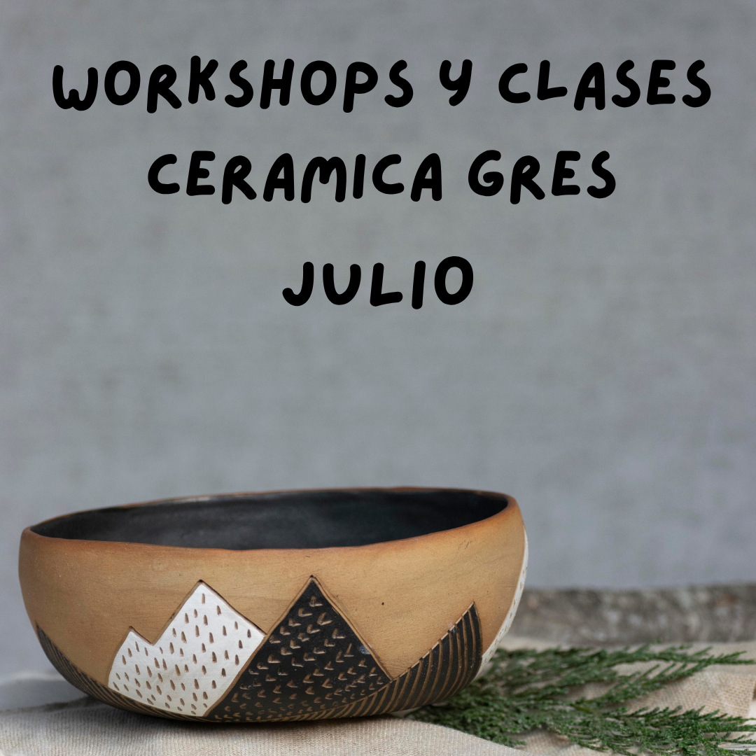 Workshops Cerámica Gres Julio