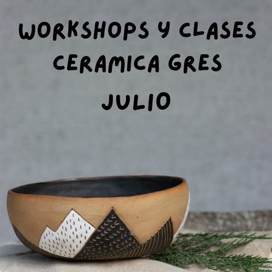 Workshops Cerámica Gres Julio