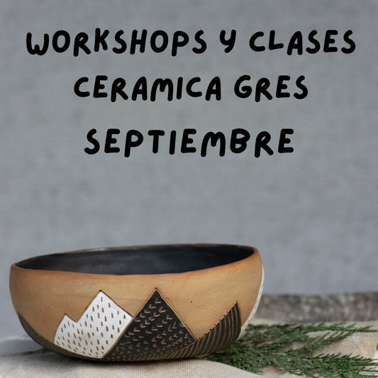 Workshops Cerámica Gres Septiembre